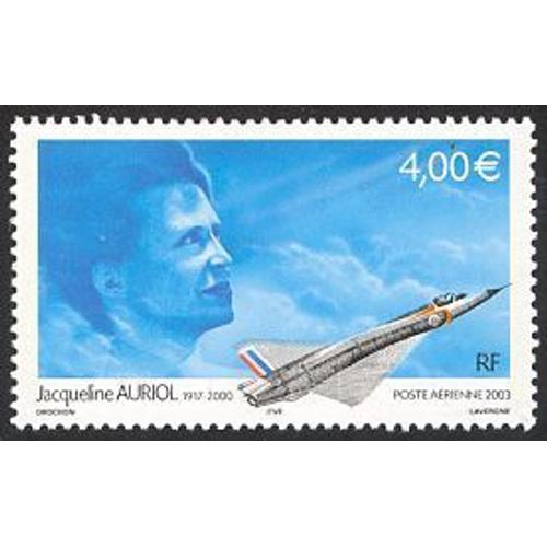 France 2003, Très Beau Timbre De Poste Aérienne Neuf** Luxe, Yvert Pa 66, Hommage À Jacqueline Auriol, Première Femme Au Monde Pilote D'essai Sur Avion À Réaction.