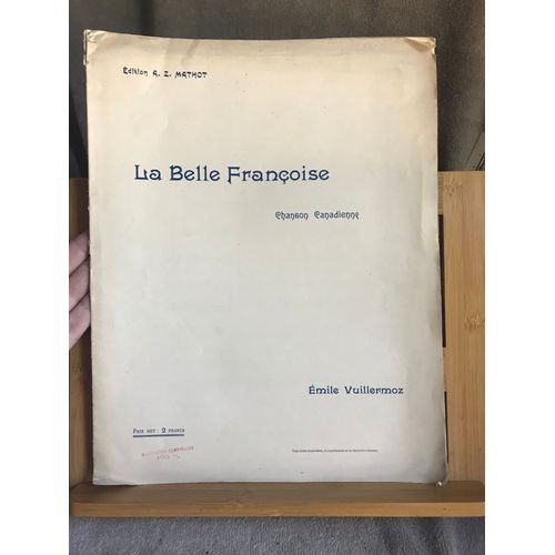 E. Vuillermoz La Belle Françoise Chanson Canadienne Chant Piano Partition Mathot