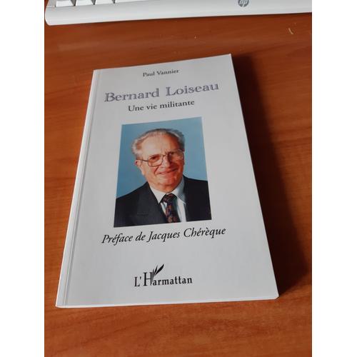 Bernard Loiseau Une Vie Militante