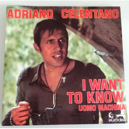 Disque Vinyle 45 Tours - Adriano Celentano - I Want To Know -