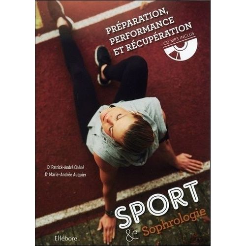Sport & Sophrologie - Préparation, Performance Et Récupération (1 Cd Audio Mp3)
