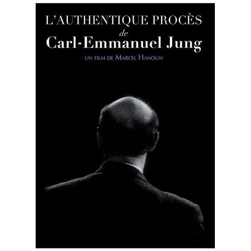 L'authentique Procès De Carl-Emmanuel Jung