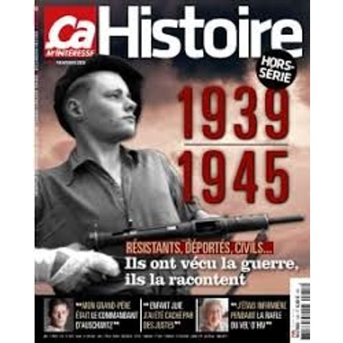 Ça M¿Intéresse Hors-Série 1939/1945