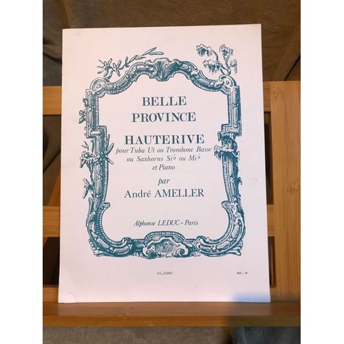 André Ameller - Belle Province Hauterive Partition Tuba Trombone Basse Saxhorn Et Piano Ed. Leduc