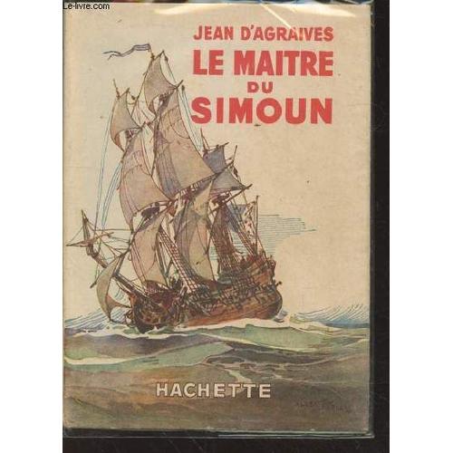 Le Maître Du Simoun (Collection : Bibliothèque Verte)