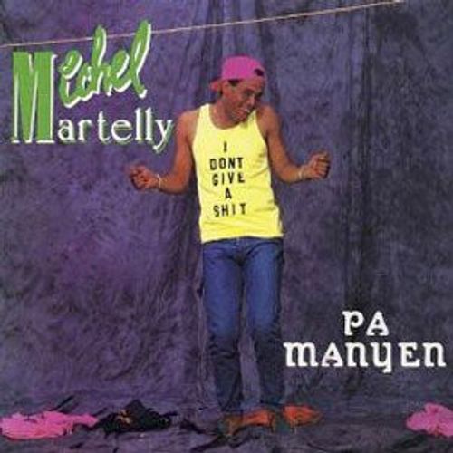Michel Martely Pa Manyen
