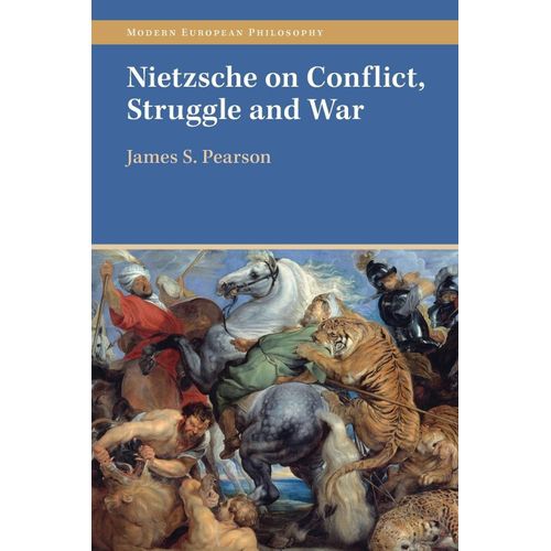 Nietzsche On Conflict, Struggle And War