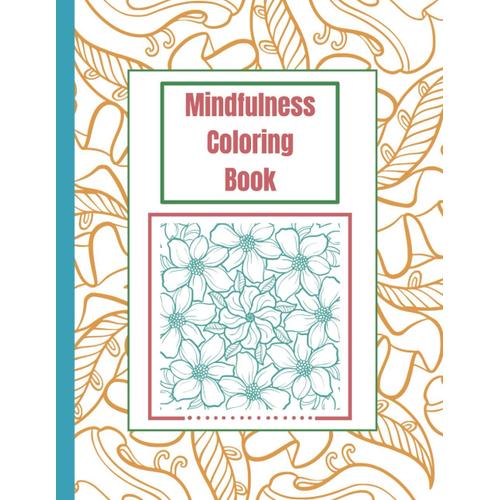 Empower Your Mind: 8.5x11 Motivational Coloring Book For Mental Health & Creativity - Stress Relief, Self-Discovery, Positive Messages & Unique Designs - Inspirational Art Therapy For All Ages