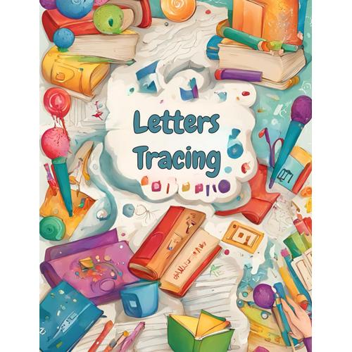 Simple Lowercase Alphabet Handwriting Tracing And Coloring Book For Kids: A Fun And Engaging Way For Young Learners To Master Lowercase Letters