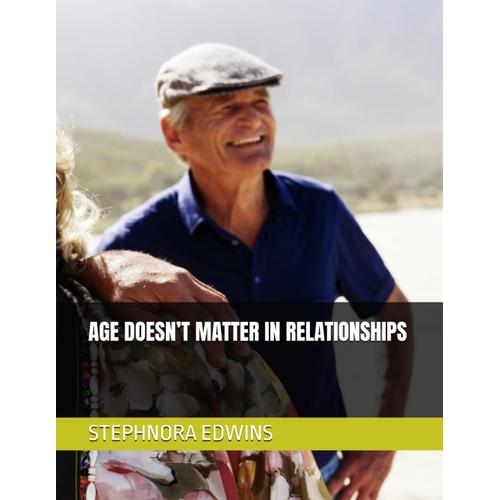 Age Doesnt Matter In Relationships