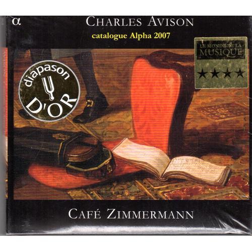 Charles Avison - Café Zimmermann ‎ Concertos In Seven Parts + Catalogue Alpha 2007