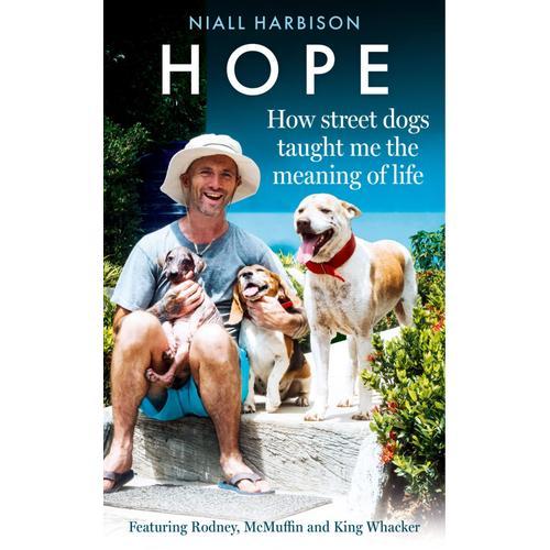 Hope - How Street Dogs Taught Me The Meaning Of Life