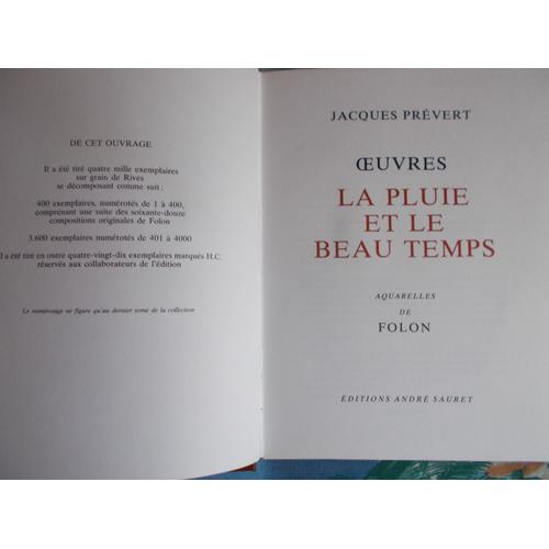 La Pluie Et Le Beau Temps ;Troisième Tome Des Oeuvres De Jaques Prevert Illustrées Par J; M; Folon