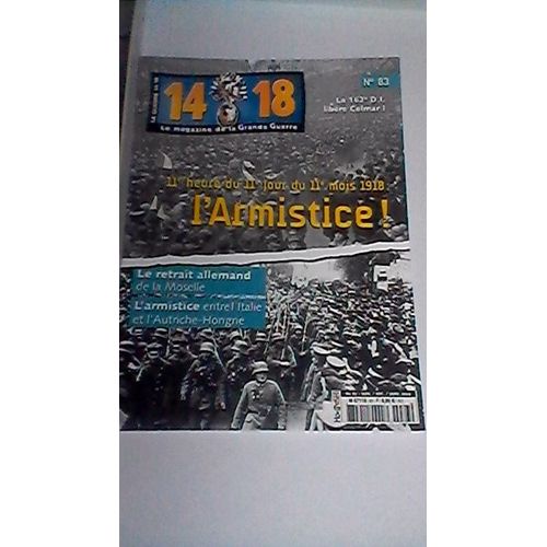14 18 Le Magazine De La Grande Guerre N° 83 L'armistice