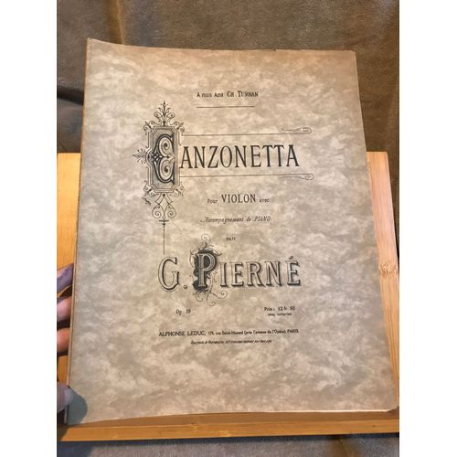 Gabriel Pierné Canzonetta Opus 19 Transcription Violon Et Piano Éditions Leduc