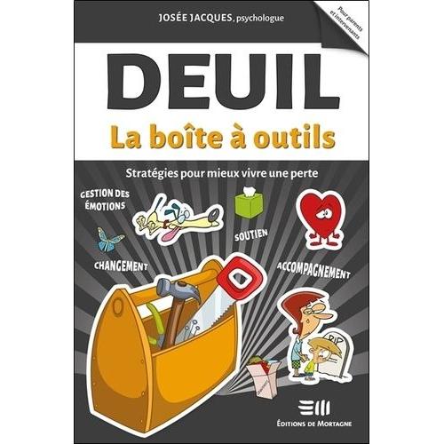 Deuil - Stratégies Pour Mieux Vivre Une Perte