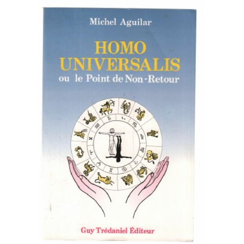 Homo Universalis Ou Le Point De Non-Retour