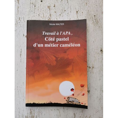 Travail À LApa, Côté Pastel DUn Métier Caméléon