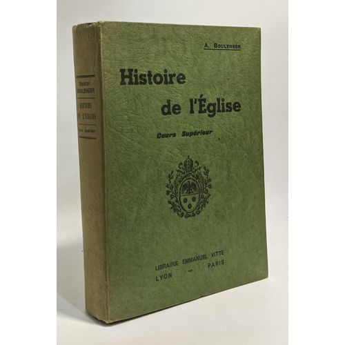 Histoire De L'église - Cours Supérieur - 5e Édition Revue Et Corrigée