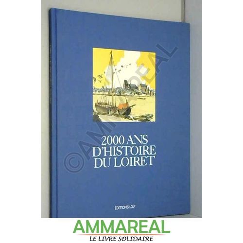 2000 Ans D'histoire Du Loiret (Album)