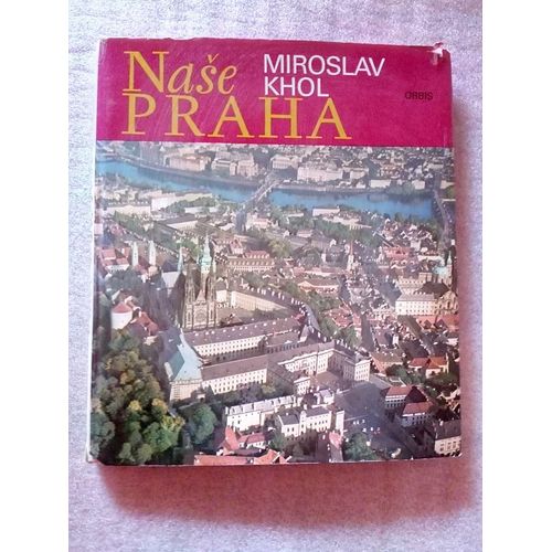 Nase Praha ( Notre Prague)