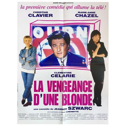 La Vengeance D Une Blonde - Véritable Affiche De Cinéma Pliée - Format 60x80 Cm - De Jeannot Szwarc Avec Christian Clavier, Marie-Anne Chazel, Clémentine Célarié - 1994