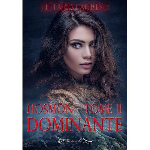 Hosmön, Tome 2 : Dominante