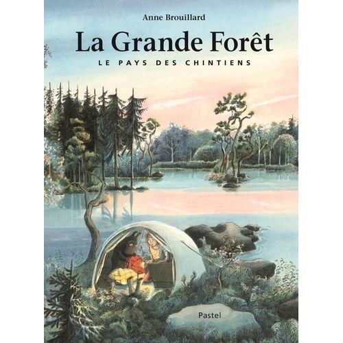 La Grande Forêt - Le Pays Des Chintiens