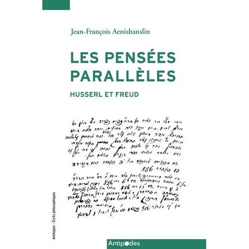 Les Pensées Parallèles - Husserl Et Freud