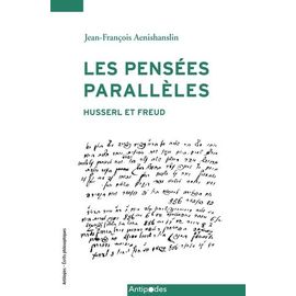Les Pensées Parallèles - Husserl Et Freud