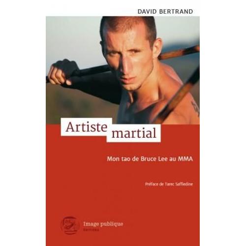 Artiste Martial ; Mon Tao De Bruce Lee Au Mma
