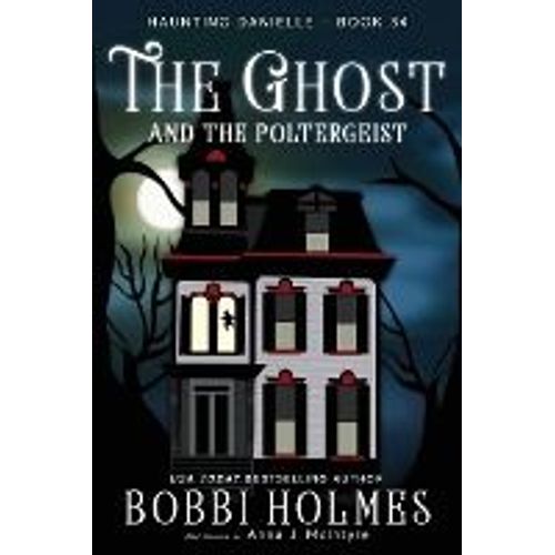 The Ghost And The Poltergeist
