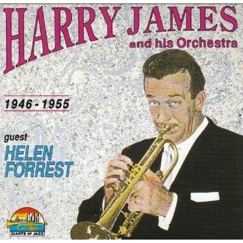 Harry James And His Orchestra 1946 - 1955