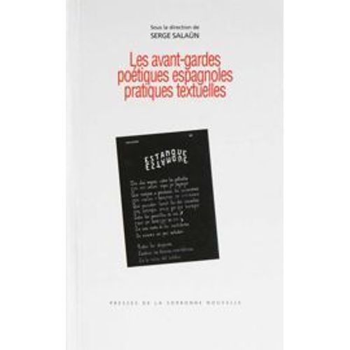 Les Avant-Gardes Poétiques Espagnoles - Pratiques Textuelles