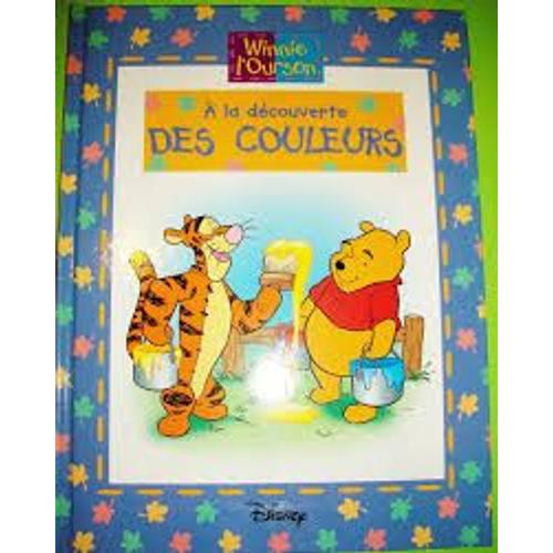 La Collection Winnie L'ourson : A La Decouverte Des Couleurs -