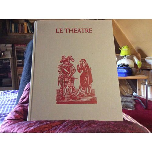 Le Théâtre (Fort Et Grand Volume )