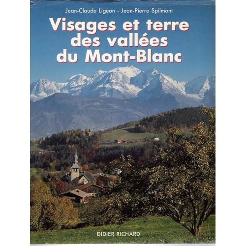 Visages Et Terre Des Vallées Du Mont Blanc