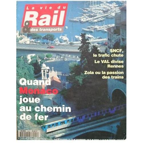 La Vie Du Rail N° 2407 : Quand Monaco Joue Au Chemin De Fer