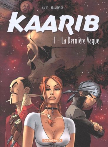 Kaarib Tome 1 : La Dernière Vague