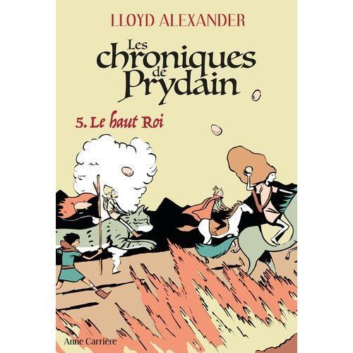 Chroniques De Prydain Tome 5 - Le Haut Roi