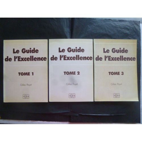 Le Guide De L'excellence En 3 Tomes