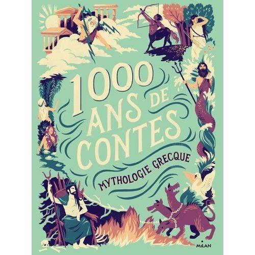 1000 Ans De Contes - Mythologie Grecque