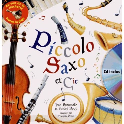 Piccolo Saxo Et Cie - (1 Cd Audio)