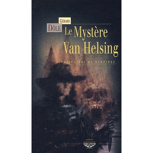 Le Myst re Van Helsing Histoires De Vampires Rakuten