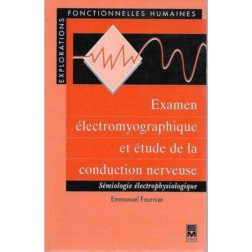 Examen Électromyographique Et Étude De La Conduction Nerveuse