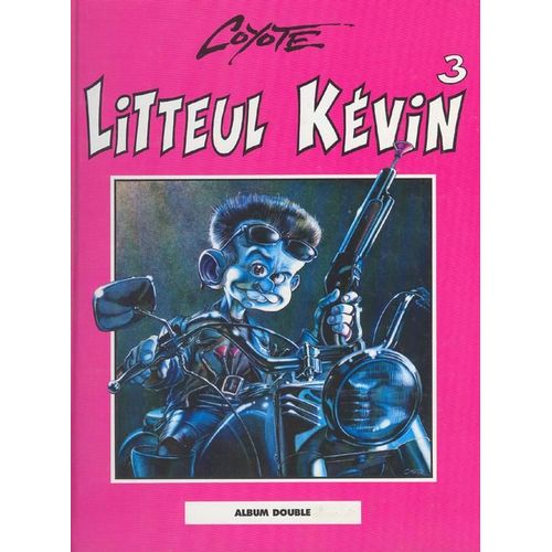 Litteul Kévin - Tome 3 & 4