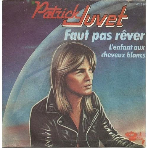Faut Pas Rêver + L'enfant Aux Cheveux Blancs ( French Press 1976)