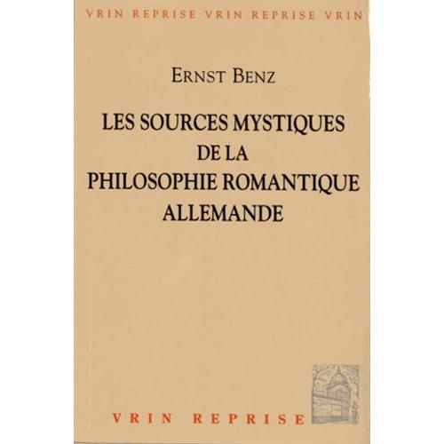 Les Sources Mystiques De La Philosophie Romantique Allemande