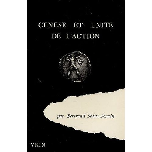Genèse Et Unité De L'action