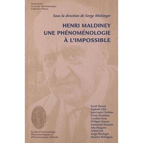 Henri Maldiney - Une Phénoménologie À L'impossible
